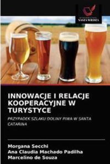 Innowacje I Relacje Kooperacyjne W Turystyce
