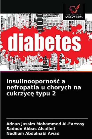 Insulinoopornosc a nefropatia u chorych na cukrzyce typu 2