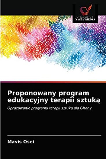 Proponowany program edukacyjny terapii sztuka