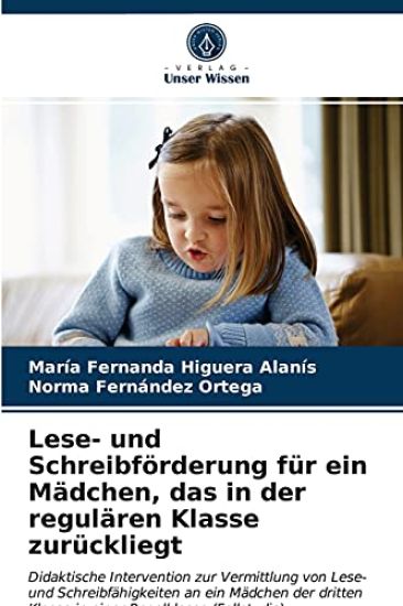 Lese- und Schreibförderung für ein Mädchen, das in der regulären Klasse zurückliegt