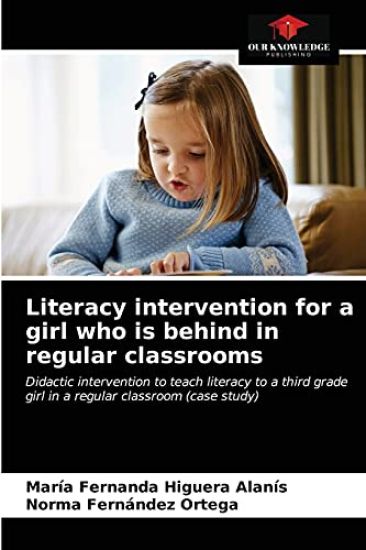 Literacy intervention for a girl who is behind in regular classrooms