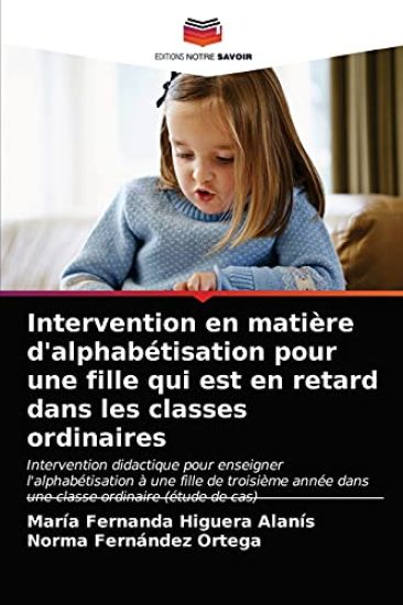 Intervention en matière d'alphabétisation pour une fille qui est en retard dans les classes ordinaires