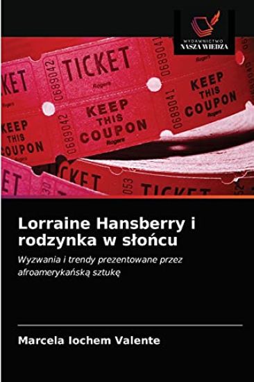 Lorraine Hansberry i rodzynka w sloncu