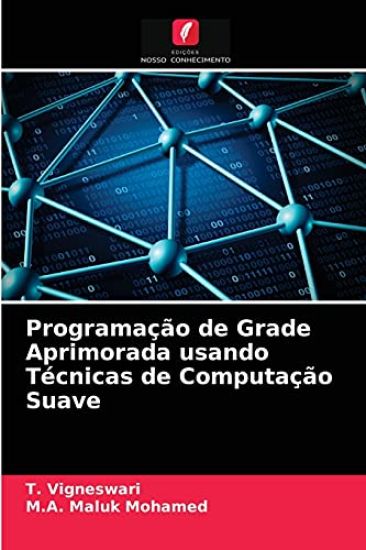 Programação de Grade Aprimorada usando Técnicas de Computação Suave