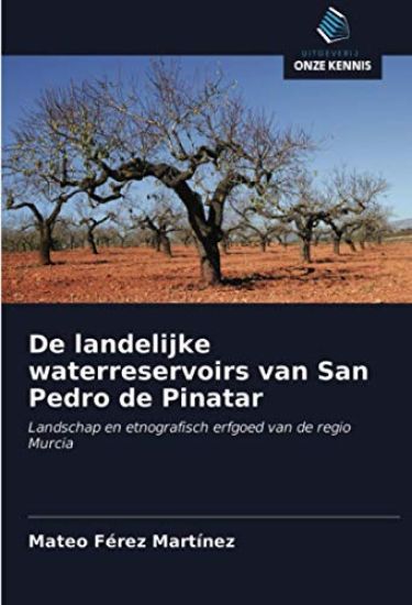 De landelijke waterreservoirs van San Pedro de Pinatar