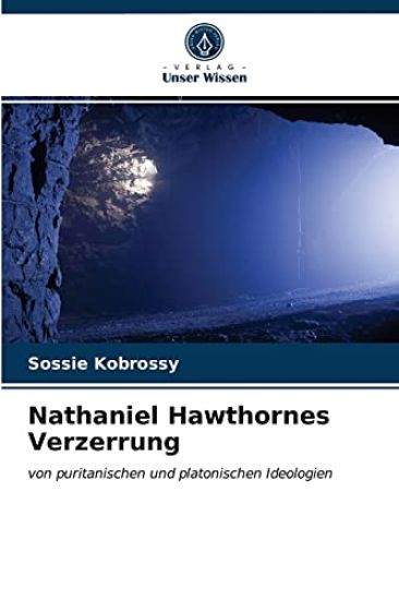 Nathaniel Hawthornes Verzerrung