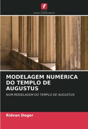 MODELAGEM NUMÉRICA DO TEMPLO DE AUGUSTUS