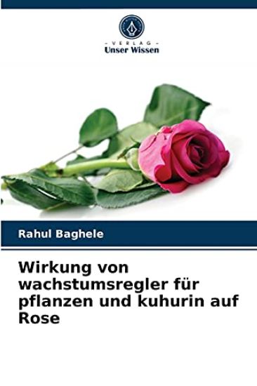 Wirkung von wachstumsregler für pflanzen und kuhurin auf Rose