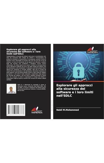 Esplorare gli approcci alla sicurezza del software e i loro limiti nell'SDLC