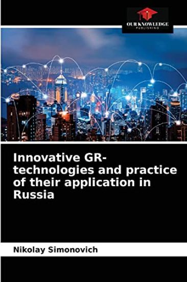 Innovative GR-technologies and practice of their application in Russia