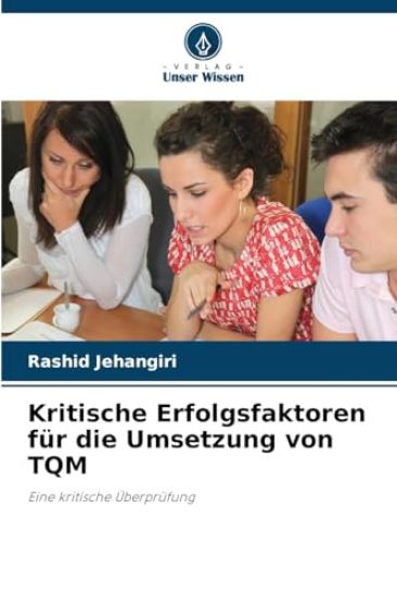 Kritische Erfolgsfaktoren für die Umsetzung von TQM