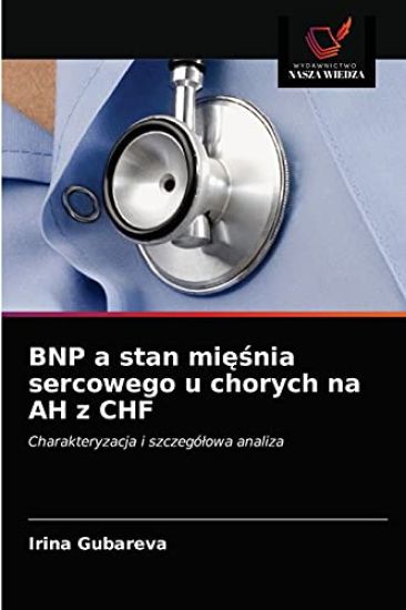 BNP a stan miesnia sercowego u chorych na AH z CHF