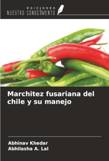 Marchitez fusariana del chile y su manejo