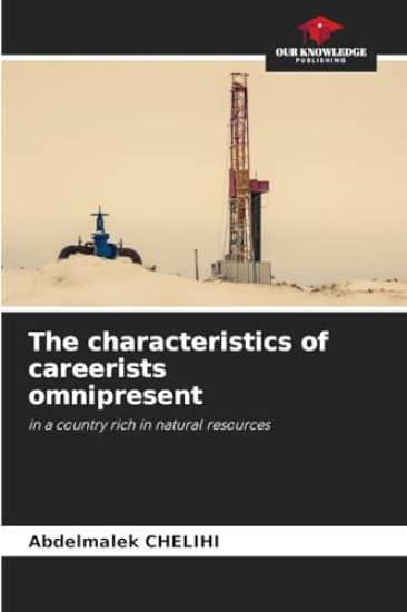 The characteristics of careerists omnipresent