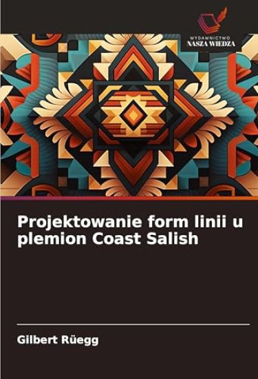 Projektowanie form linii u plemion Coast Salish
