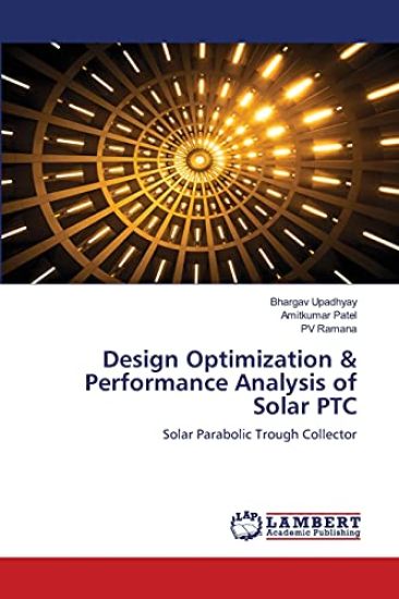 Design Optimization & Performance Analysis of Solar PTC
