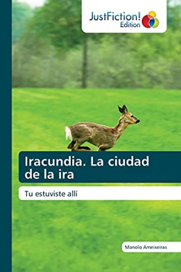 Iracundia. La ciudad de la ira