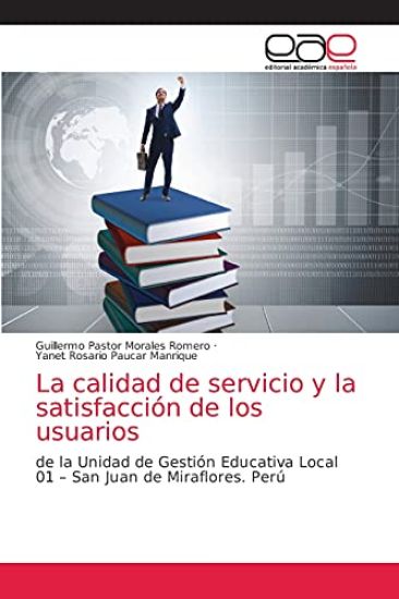 La calidad de servicio y la satisfacción de los usuarios