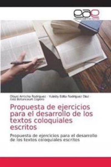 Propuesta de ejercicios para el desarrollo de los textos coloquiales escritos