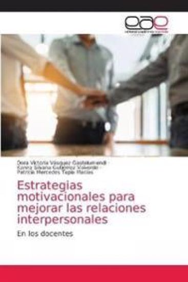 Estrategias motivacionales para mejorar las relaciones interpersonales