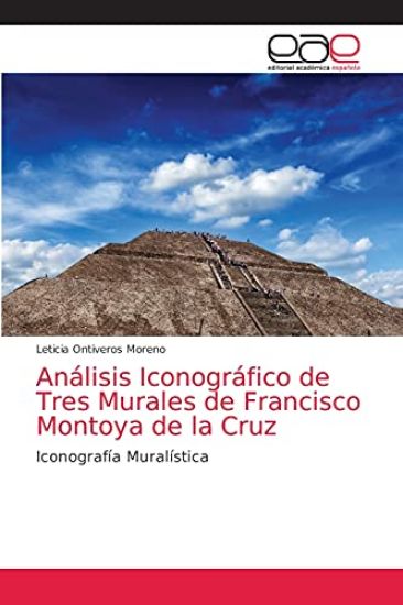 Análisis Iconográfico de Tres Murales de Francisco Montoya de la Cruz