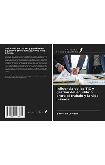 Influencia de las TIC y gestión del equilibrio entre el trabajo y la vida privada