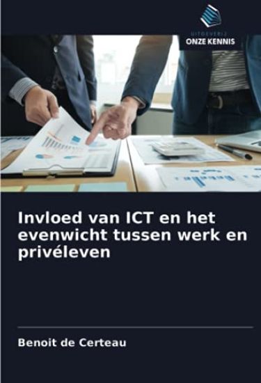 Invloed van ICT en het evenwicht tussen werk en privéleven