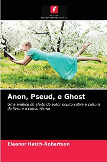 Anon, Pseud, e Ghost