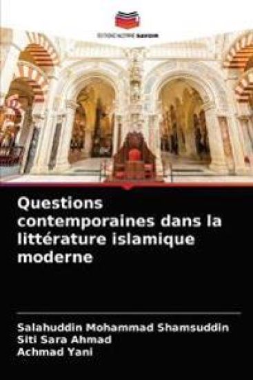 Questions contemporaines dans la littérature islamique moderne