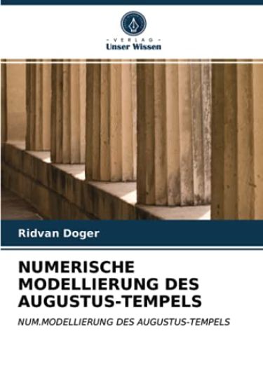 NUMERISCHE MODELLIERUNG DES AUGUSTUS-TEMPELS