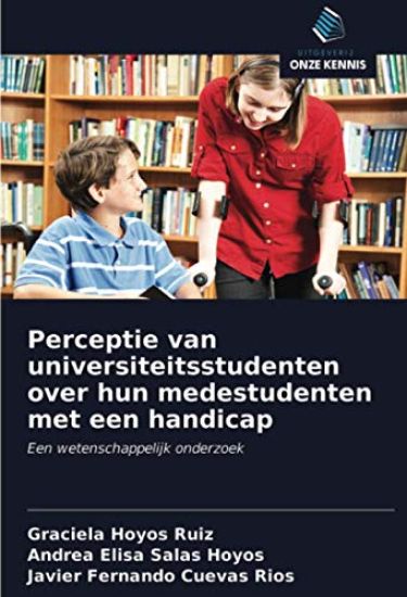 Perceptie van universiteitsstudenten over hun medestudenten met een handicap