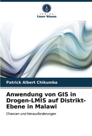Anwendung von GIS in Drogen-LMIS auf Distrikt-Ebene in Malawi