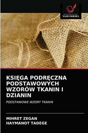 KsiEga PodrEczna Podstawowych Wzorów Tkanin I Dzianin