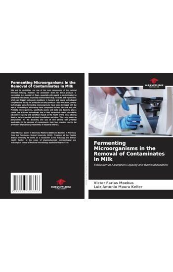 Fermenting Microorganisms in the Removal of Contaminates in Milk