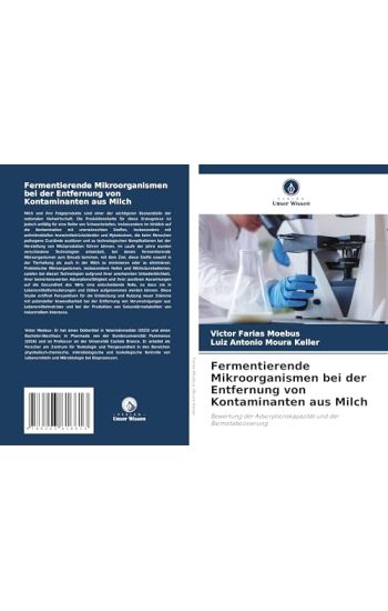 Fermentierende Mikroorganismen bei der Entfernung von Kontaminanten aus Milch