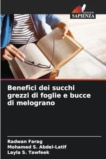 Benefici dei succhi grezzi di foglie e bucce di melograno