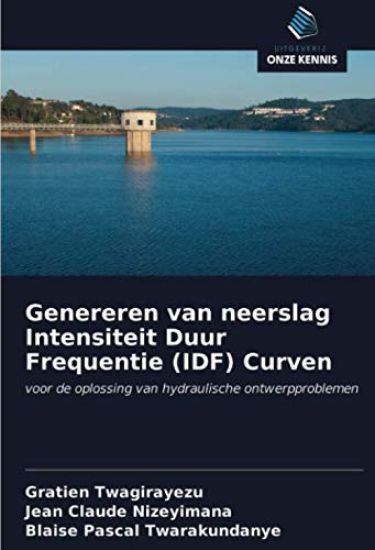 Genereren van neerslag Intensiteit Duur Frequentie (IDF) Curven