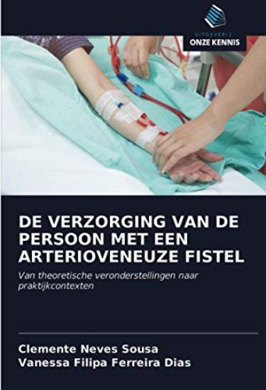 DE VERZORGING VAN DE PERSOON MET EEN ARTERIOVENEUZE FISTEL