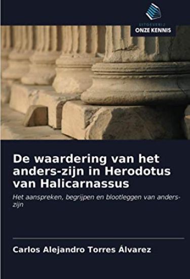 De waardering van het anders-zijn in Herodotus van Halicarnassus