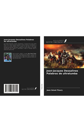 Jean-Jacques Dessalines Palabras de ultratumba