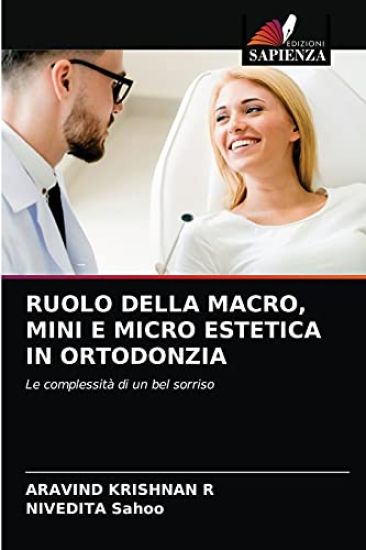 Ruolo Della Macro, Mini E Micro Estetica in Ortodonzia