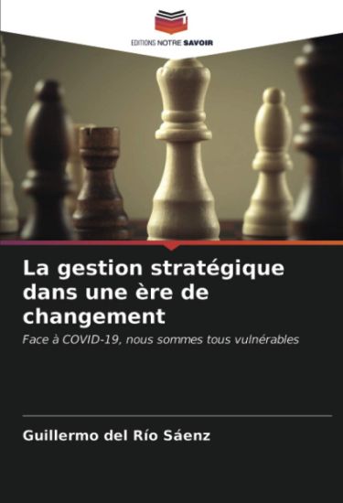 La gestion stratégique dans une ère de changement