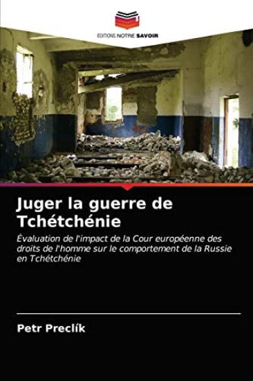 Juger la guerre de Tchétchénie