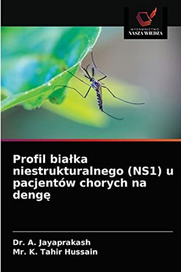 Profil bialka niestrukturalnego (NS1) u pacjentów chorych na denge
