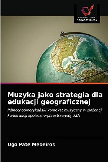 Muzyka jako strategia dla edukacji geograficznej