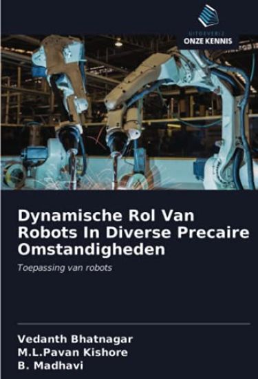 Dynamische Rol Van Robots In Diverse Precaire Omstandigheden