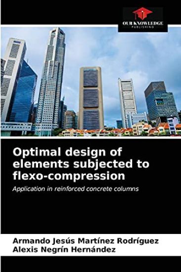 Optimal design of elements subjected to flexo-compression