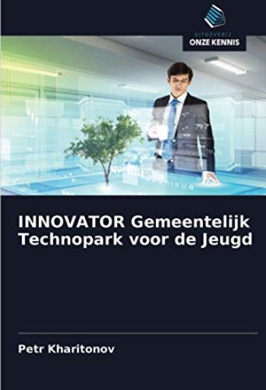 INNOVATOR Gemeentelijk Technopark voor de Jeugd