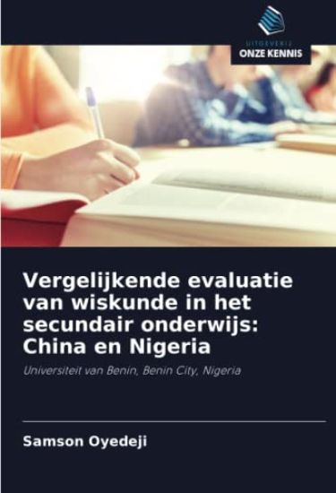 Vergelijkende evaluatie van wiskunde in het secundair onderwijs: China en Nigeria