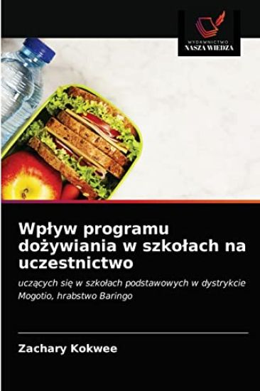 Wplyw programu dozywiania w szkolach na uczestnictwo